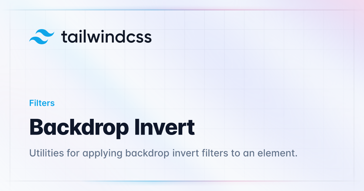 Backdrop Invert - Tailwind CSS