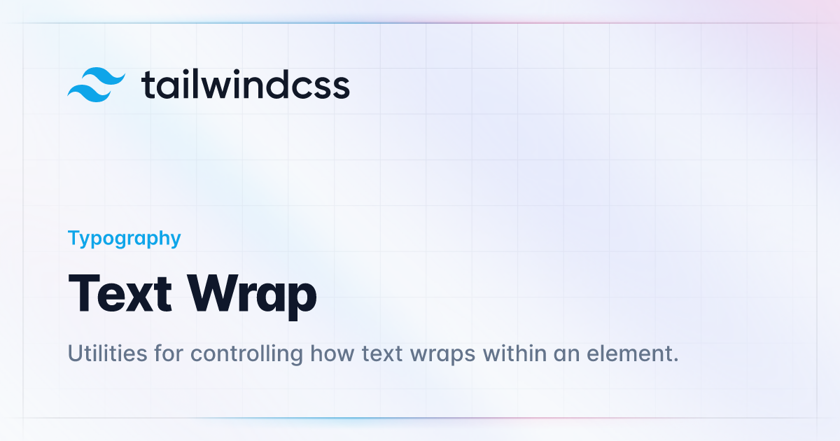 Text wrap tailwind css
